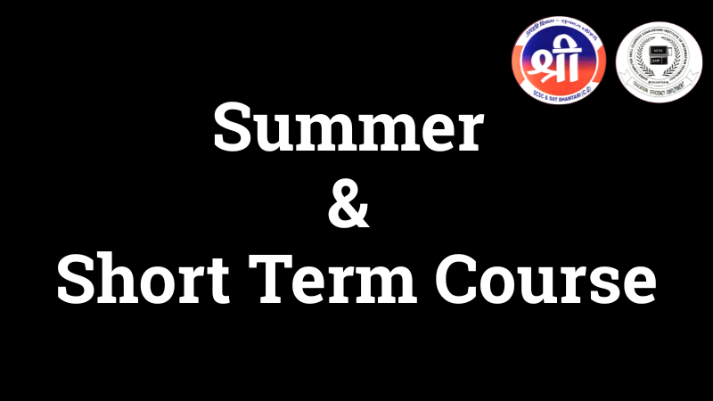 Summer & Short Term Course Summer & Short Term Course </p>
<p>Shree Computer Skill Classes Sanjeevani Institute of IT Dhamtari